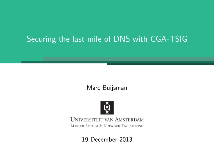 securing the last mile of dns with cga tsig