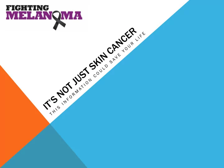 it s not just skin cancer