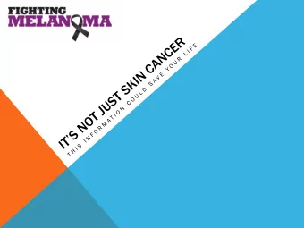 ITS NOT JUST SKIN CANCER  Did you know Skin Cancer  cer is the fa  fast  stest  est growing  ng