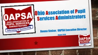 OAPSA  is a state organization of school administrators  currently charged with  district-wide