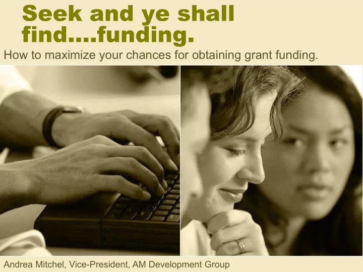 seek and ye shall find funding