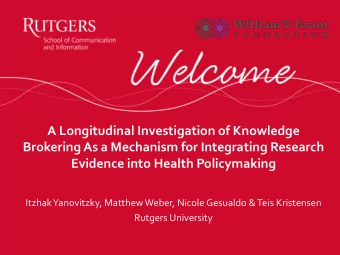 A Longitudinal Investigation of Knowledge  Brokering As a Mechanism for Integrating Research