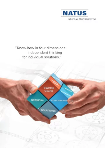Know-how in four dimensions:  independent thinking  for individual solutions.    The NATUS