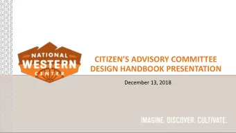 CITIZENS ADVISORY COMMITTEE  DESIGN HANDBOOK PRESENTATION  December 13, 2018  Campus Regulatory