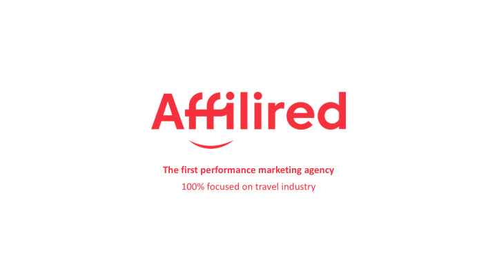 the first performance marketing agency 100 focused on