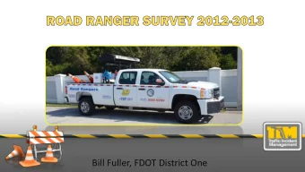 Bill Fuller, FDOT District One  Quest  stio  ion n 1  Which  Response  e Agency  y Do You