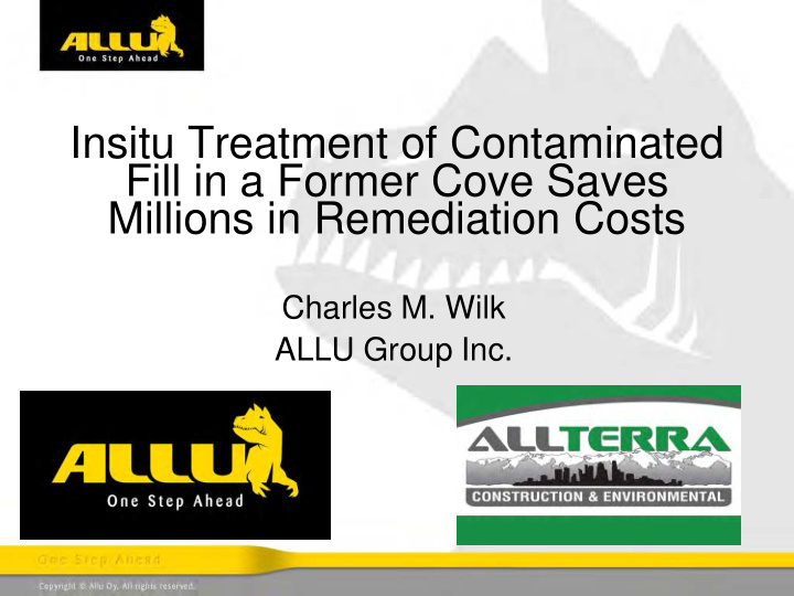 insitu treatment of contaminated fill in a former cove