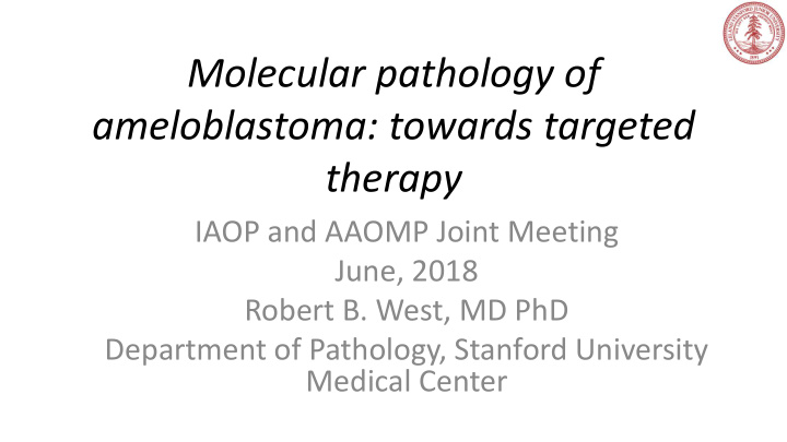 molecular pathology of ameloblastoma towards targeted