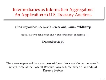 Intermediaries as Information Aggregators:  An Application to U.S. Treasury Auctions  Nina