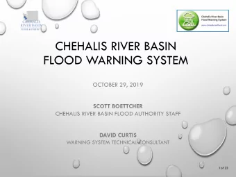 CHEHALIS RIVER BASIN  FLOOD WARNING SYSTEM  OCTOBER 29, 2019  SCOTT BOETTCHER  CHEHALIS RIVER BASIN