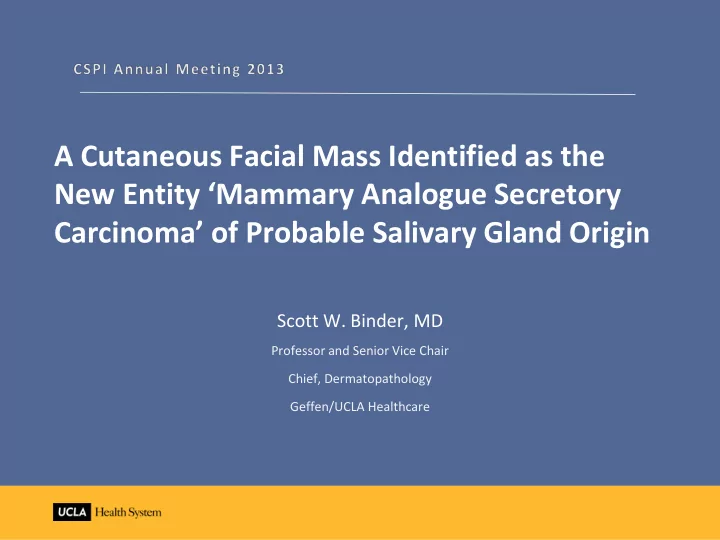 a cutaneous facial mass identified as the