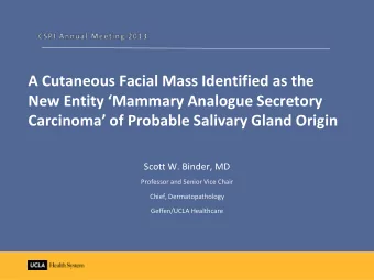 A Cutaneous Facial Mass Identified as the New Entity Mammary Analogue Secretory Carcinoma of