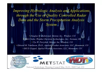 Improving Hydrologic Analysis and Applications  through the Use of Quality Controlled Radar  Data