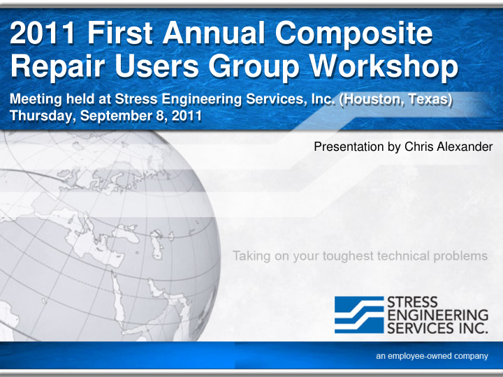 2011 first annual composite repair users group workshop