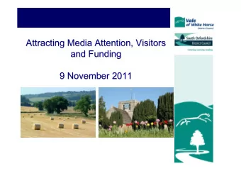 Attracting Media Attention, Visitors  Attracting Media Attention, Visitors  and Funding  and