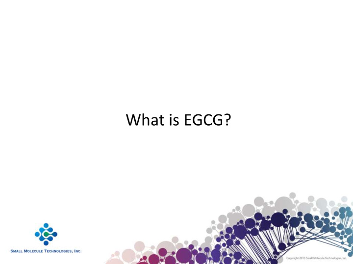 what is egcg epigallocatechin 3