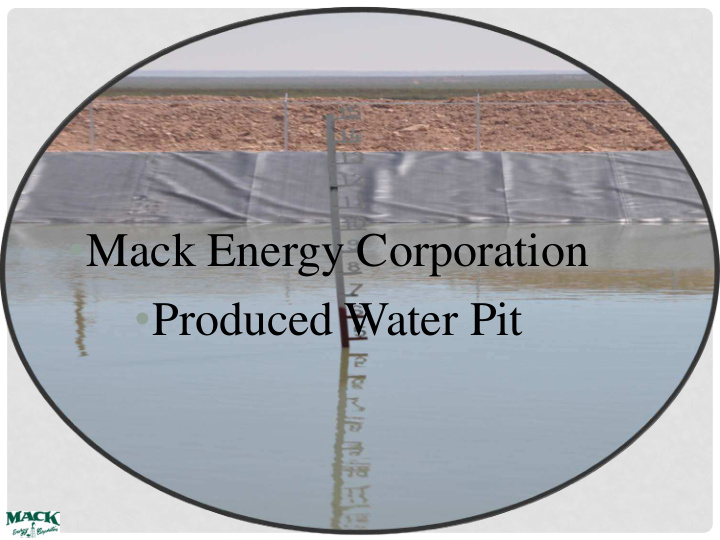 mack energy corporation produced water pit produced water