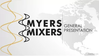 GENERAL  PRESENTATION  myersmixers.com  MYERS MIXERS: MIXING AROUND THE WORLD  70 years of