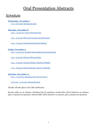 Oral Presentation Abstracts  Schedule  Wednesday, November 7  7:10 8:00 pm: Opening Keynote