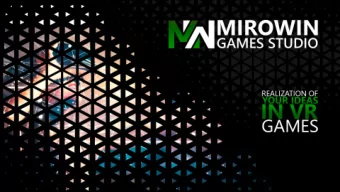 ABOUT US MiroWin - we are developing VR games since 2017. By this time,  we developed and published