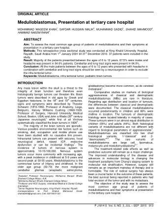 Medulloblastomas, Presentation at tertiary care hospital MOHAMMAD WASEEM KHAN 1 , SAFDAR HUSSAIN