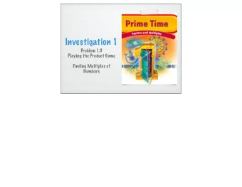 Investigation 1  Problem 1.3  Playing the Product Game  Finding Multiples of  Numbers  Playing the