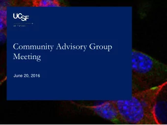 Community Advisory Group  Meeting  June 20, 2016  Agenda  1. Welcome, Introductions and Agenda