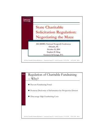 State Charitable  Solicitation Regulation:  Negotiating the Maze  2014 BMWL National Nonprofit
