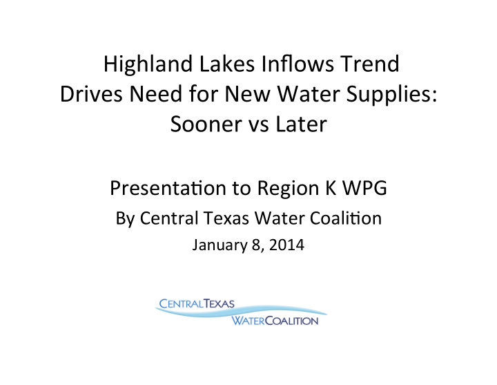 highland lakes inflows trend drives need for new water