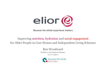 Improving nutrition, hydration and social engagement  for Older People in Care Homes and