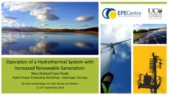 Operation of a Hydrothermal System with  Increased Renewable Generation:  New Zealand Case Study