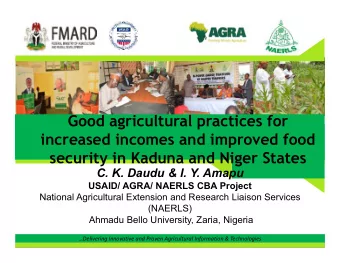 Good agricultural practices for  increased incomes and improved food  security in Kaduna and Niger
