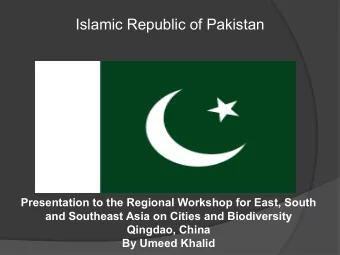 Islamic Republic of Pakistan  Presentation to the Regional Workshop for East, South  and Southeast