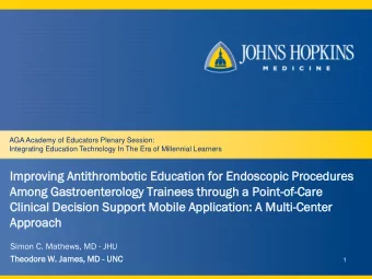 Imp  mpro  rovin  ing An  Antith  tithrombotic  tic Ed  Educatio  ation f  for  r En  Endoscopic