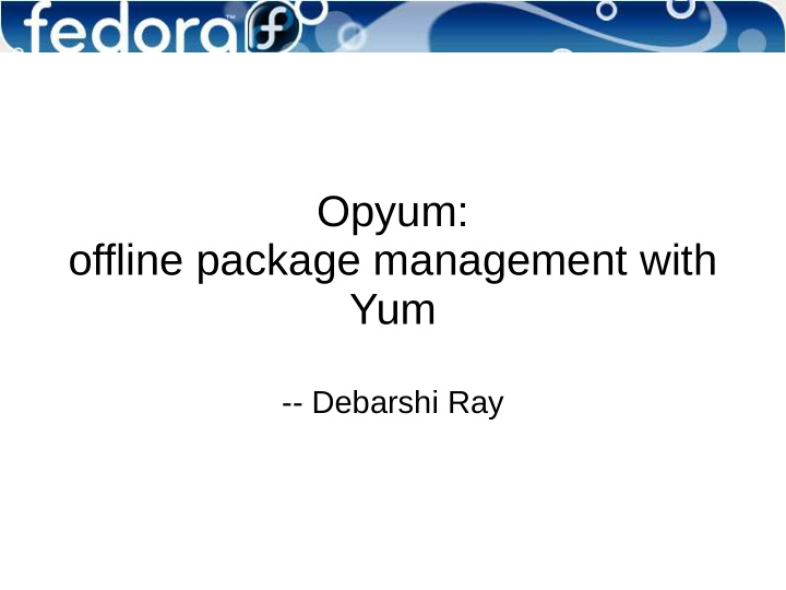 opyum offline package management with yum