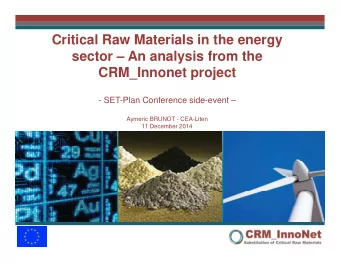 Critical Raw Materials in the energy  sector  An analysis from the  CRM_Innonet project  -