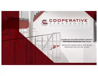 HAMILTON SOUTHEASTERN SCHOOLS  PREFERRED REDISTRICTING PLAN  PRESENTED FOR DISCUSSION:  NOV. 28,