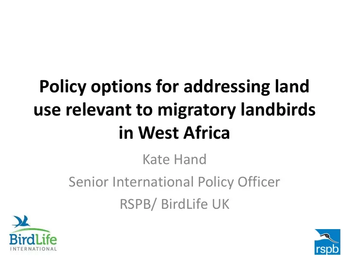 policy options for addressing land use relevant to