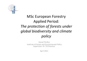 MSc European Forestry  Applied Period:  The protection of forests under  global biodiversity and