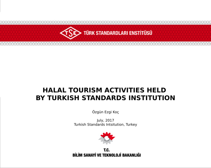 halal tourism activities held by turkish standards