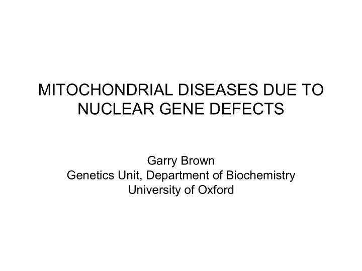 mitochondrial diseases due to nuclear gene defects