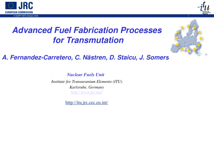 advanced fuel fabrication processes for transmutation