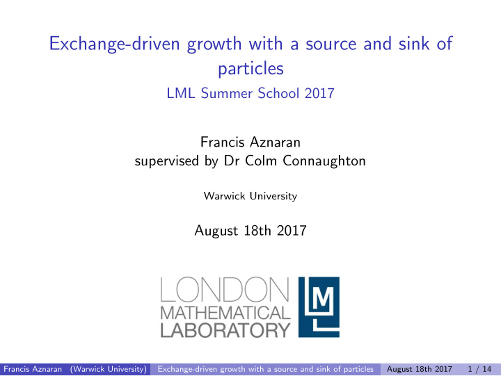 exchange driven growth with a source and sink of particles