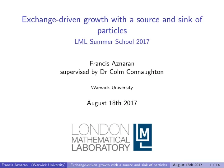 exchange driven growth with a source and sink of particles