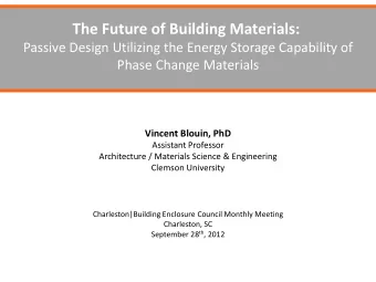The Future of Building Materials:  Passive Design Utilizing the Energy Storage Capability of  Phase