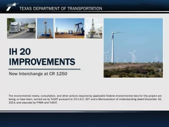 IH 2  H 20  0  IMPROVEME  EMENTS  New Interchange at CR 1250  The environmental review,