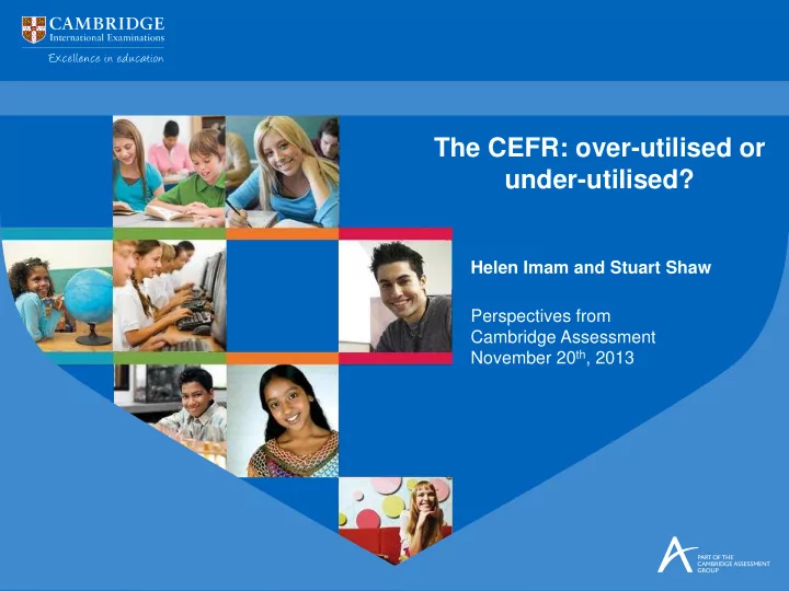 the cefr over utilised or