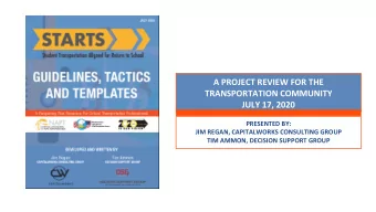 TRANSPORTATION COMMUNITY  JULY 17, 2020  PRESENTED BY:  JIM REGAN, CAPITALWORKS CONSULTING GROUP