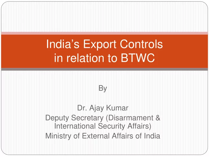 india s export controls in relation to btwc