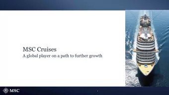 MSC Cruises  A global player on a path to further growth  1  MSC Cruises: Masters of the Sea  Our